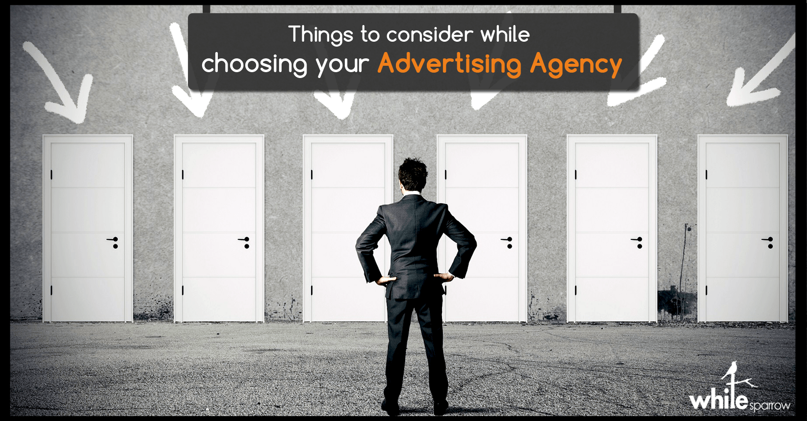 Things to consider while choosing your Advertising Agency